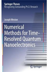 Numerical Methods for Time-Resolved Quantum Nanoelectronics