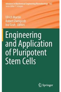 Engineering and Application of Pluripotent Stem Cells