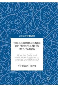 Neuroscience of Mindfulness Meditation