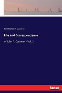 Life and Correspondence