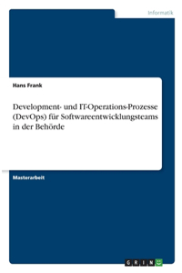 Development- und IT-Operations-Prozesse (DevOps) für Softwareentwicklungsteams in der Behörde