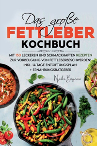 große Fettleber Kochbuch