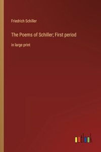 The Poems of Schiller; First period