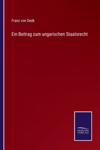 Beitrag zum ungarischen Staatsrecht