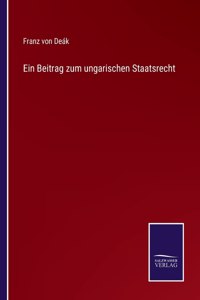 Beitrag zum ungarischen Staatsrecht