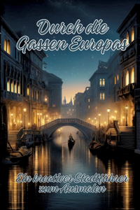 Durch die Gassen Europas
