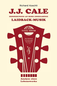 J.J. Cale - Erinnerungen an seine einzigartige Laidback-Musik