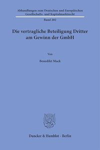 Die Vertragliche Beteiligung Dritter Am Gewinn Der Gmbh