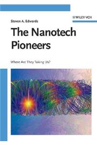 The Nanotech Pioneers