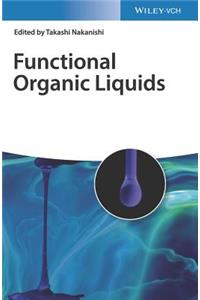 Functional Organic Liquids