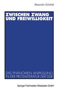 Zwischen Zwang Und Freiwilligkeit