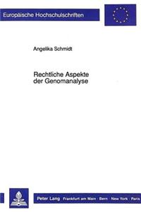 Rechtliche Aspekte der Genomanalyse