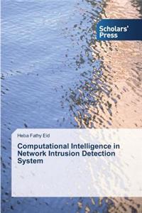 Computational Intelligence in Network Intrusion Detection System