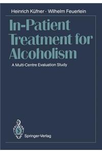 In-Patient Treatment for Alcoholism
