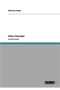 Hitlers Theologie