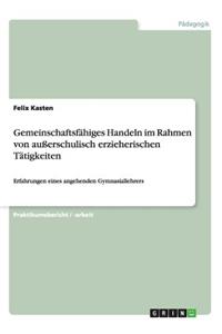 Gemeinschaftsfähiges Handeln im Rahmen von außerschulisch erzieherischen Tätigkeiten