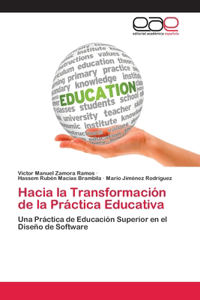 Hacia la Transformación de la Práctica Educativa