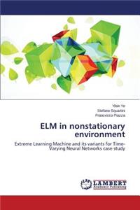 ELM in Nonstationary Environment