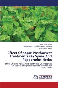 Effect Of some Postharvest Treatments On Spear And Peppermint Herbs