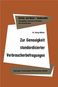 Zur Genauigkeit Standardisierter Verbraucherbefragungen