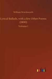 Lyrical Ballads, with a few Other Poems (1800)