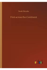 First across the Continent