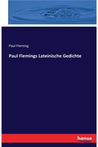 Paul Flemings Lateinische Gedichte