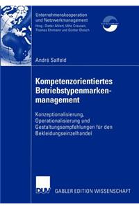 Kompetenzorientiertes Betriebstypenmarkenmanagement