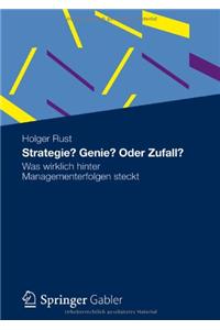 Strategie? Genie? Oder Zufall?