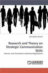 Research and Theory on Strategic Communication Skills