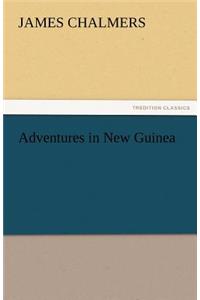 Adventures in New Guinea