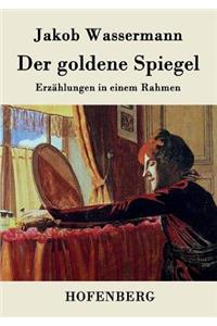 Der goldene Spiegel