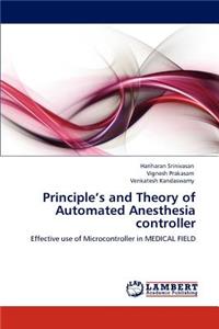 Principle's and Theory of Automated Anesthesia controller