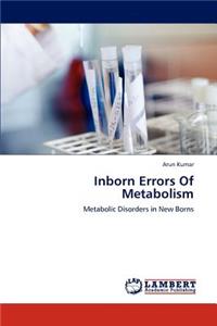 Inborn Errors Of Metabolism