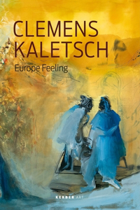 Clemens Kaletsch: Europe Feeling