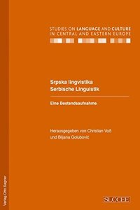 Srpska Lingvistika / Serbische Linguistik. Eine Bestandsaufnahme