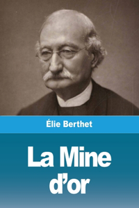 Mine d'or