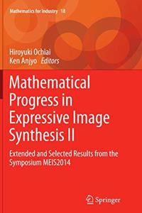 Mathematical Progress in Expressive Image Synthesis II