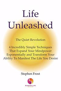 Life Unleashed