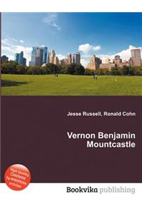 Vernon Benjamin Mountcastle