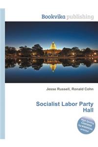 Socialist Labor Party Hall