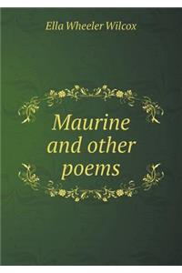 Maurine and Other Poems