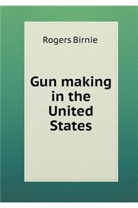 Gun making in the United States