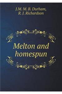 Melton and Homespun