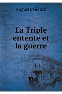 La Triple entente et la guerre