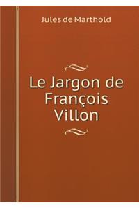 Le Jargon de François Villon