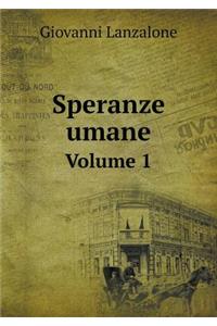 Speranze Umane Volume 1