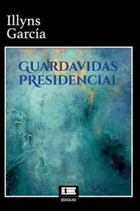 Guardavidas presidencial