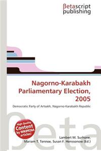 Nagorno-Karabakh Parliamentary Election, 2005