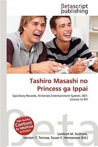 Tashiro Masashi No Princess Ga Ippai